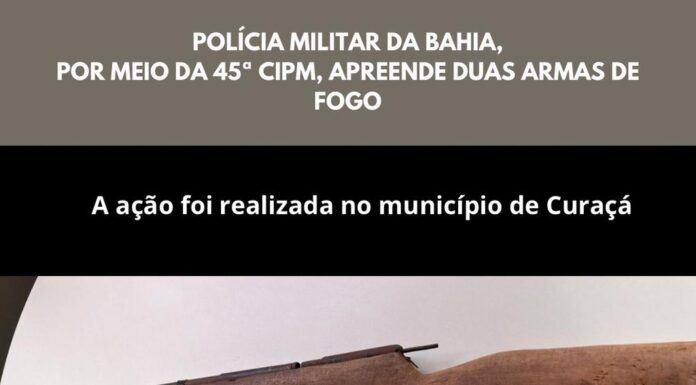 Policia Militar apreende armas de fogo em Curaçá (BA)