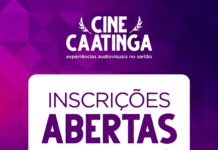 Última semana: Inscrições abertas para filmes no Festival Cine Caatinga