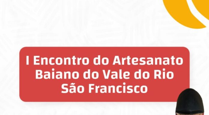 Juazeiro recebe I Encontro do Artesanato Baiano do Vale do Rio São Francisco; inscrições estão abertas